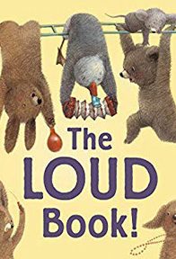 The Loud Book