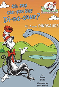 Oh say can you say Di-no-saur by Bonnie Worth