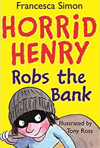 Horrid Henry robs the bank by Francesca Simon
