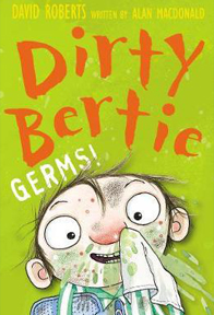 Dirty Bertie – Germs! by Alan Macdonald