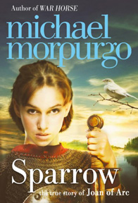 Sparrow: The True Story of Joan of Arc 