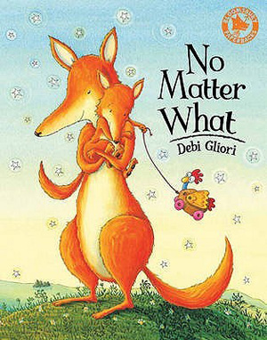 No Matter What by Debi Gliori